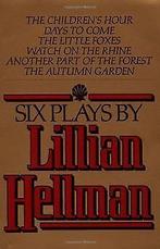 Six Plays by Lillian Hellman (Vintage)  Hellman,...  Book, Hellman, Lillian, Verzenden