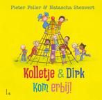 Kom erbij! / Kolletje & Dirk 9789024581252 Natascha Stenvert, Boeken, Verzenden, Gelezen, Natascha Stenvert