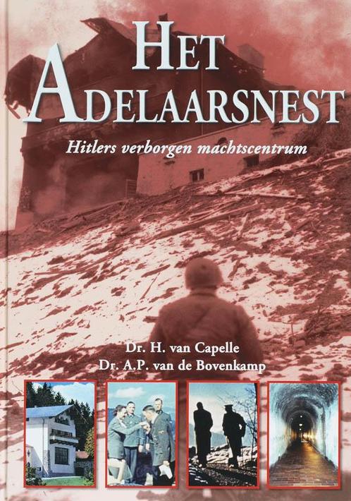 Het Adelaarsnest 9789055137718 H. van Capelle, Livres, Guerre & Militaire, Envoi