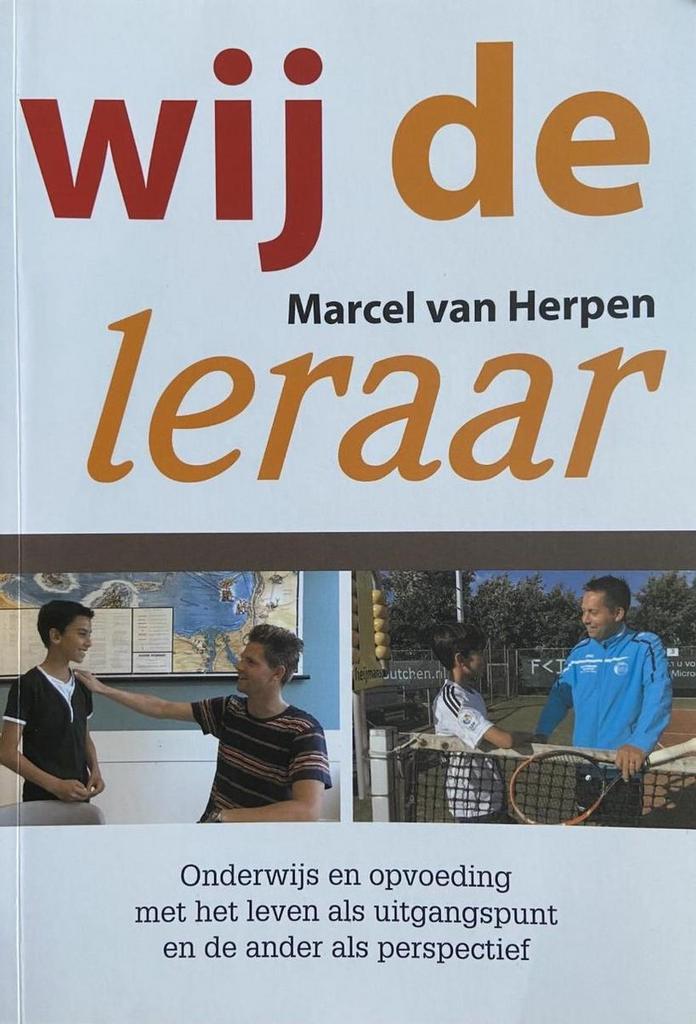 Wij de leraar 9789082579604 Marcel van Herpen, Boeken, Studieboeken en Cursussen, Zo goed als nieuw, Verzenden