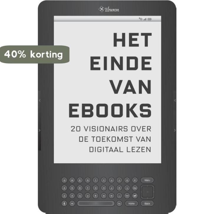 Het einde van ebooks 9789059727779, Boeken, Overige Boeken, Zo goed als nieuw, Verzenden