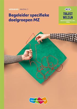 Begeleider specifieke doelgroepen MZ / Niveau 3 / Werkboek /, Boeken, Schoolboeken, Gelezen, Verzenden