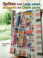 Quilten met layer cakes, jelly rolls en charm packs, Boeken, Verzenden, Zo goed als nieuw