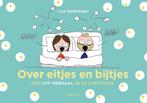 Over eitjes en bijtjes 9789089247605 Lisa Spillebeen, Boeken, Verzenden, Zo goed als nieuw, Lisa Spillebeen