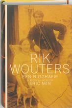 Rik Wouters 9789085421740 Eric Min, Boeken, Verzenden, Gelezen, Eric Min