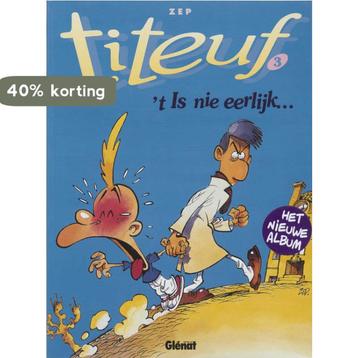 t Is nie eerlijk ... / Titeuf / 3 9789069692791 Zep, Verzenden, Zep