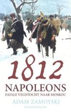 1812 9789050186537 Adam Zamoyski, Boeken, Verzenden, Zo goed als nieuw, Adam Zamoyski