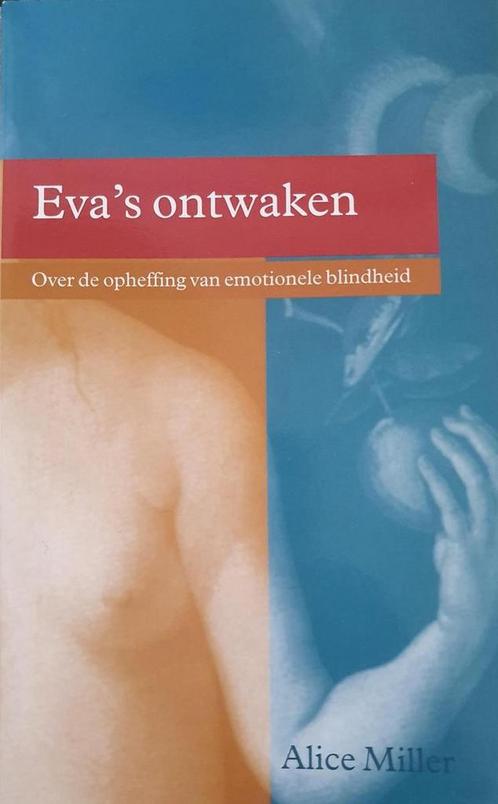 Evas ontwaken 9789026925108 Alice Miller, Boeken, Psychologie, Zo goed als nieuw, Verzenden
