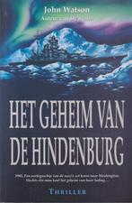 Het geheim van de Hindenburg 9789044930511, Boeken, Gelezen, John Watson, William Oostendorp, Verzenden
