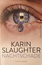 Nachtschade 9789402707533 Karin Slaughter, Boeken, Thrillers, Verzenden, Gelezen, Karin Slaughter