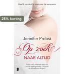 Op zoek naar altijd / Op zoek naar de ware / 4 9789022573181, Boeken, Verzenden, Gelezen, Jennifer Probst