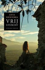 Vrij uitzicht 9789085163190 Anya Niewierra, Boeken, Verzenden, Gelezen, Anya Niewierra