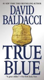 True Blue 9780446561976 David Baldacci, Boeken, Verzenden, Gelezen, David Baldacci