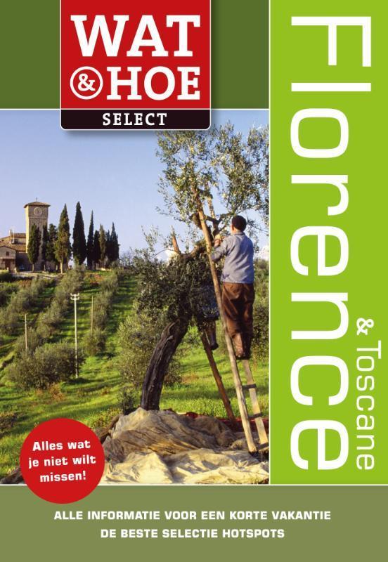 Florence en Toscane / Wat & Hoe select 9789021551975, Livres, Guides touristiques, Envoi