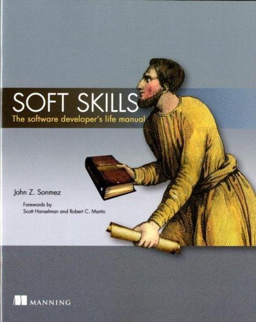 Soft Skills:The software developers life manual John Sonmez, Boeken, Taal | Engels, Zo goed als nieuw, Verzenden