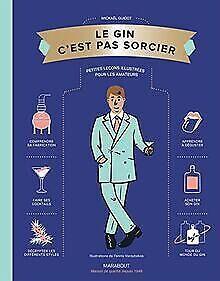 Le Gin Cest pas sorcier: Petites leçons illustrées...  Book, Boeken, Overige Boeken, Zo goed als nieuw, Verzenden