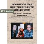 Voorbode van het turbulente millenniumHoe Micha ons leven, Verzenden, Gelezen, Ferry Schwab