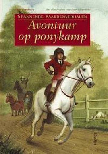 Avontuur op ponykamp / Spannende paardenverhalen / 13, Verzenden, H. Paeshuys