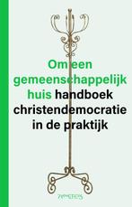 Om een gemeenschappelijk huis 9789044645491, Boeken, Verzenden, Zo goed als nieuw, Wetenschappelijk Instituut voor het CDA