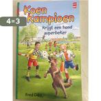 Koen Kampioen Omnibus - Krijgt een hond - Superbeker, Boeken, Verzenden, Zo goed als nieuw, Fred Diks