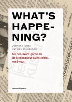 Whats happening? / Kunstkritiek in Nederland 1885-2015 / 6, Boeken, Verzenden, Zo goed als nieuw, Jonneke Jobse