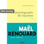Lhistoriographe du royaume 9782246815266 Mael Renouard, Livres, Verzenden, Mael Renouard