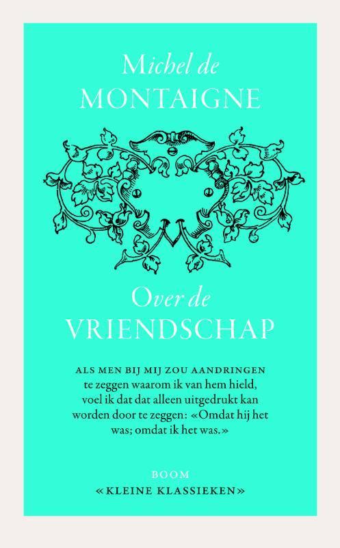 Over vriendschap / Kleine Klassieken 9789085067566, Boeken, Filosofie, Gelezen, Verzenden
