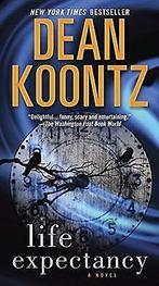 Life Expectancy: A Novel  Koontz, Dean  Book, Koontz, Dean, Verzenden