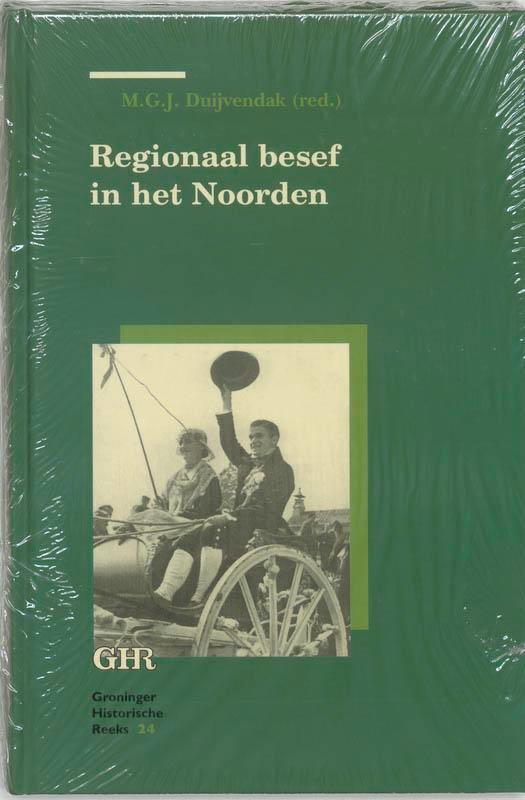 Regionaal besef in het Noorden / Groninger historische reeks, Boeken, Geschiedenis | Stad en Regio, Gelezen, Verzenden
