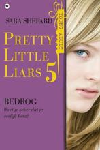 Pretty little liars 5 - Bedrog (9789044336290, Sara Shepard), Antiek en Kunst, Verzenden