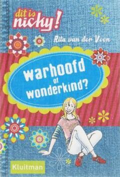 DIT IS NICKY WARHOOFD OF WONDERKIND 9789020673241, Boeken, Kinderboeken | Jeugd | onder 10 jaar, Zo goed als nieuw, Verzenden