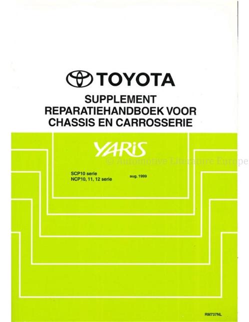 1999 TOYOTA YARIS CHASSIS EN CARROSSERIE (SUPPLEMENT), Autos : Divers, Modes d'emploi & Notices d'utilisation