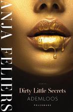 Ademloos / Dirty little secrets / 1 9789464012248, Boeken, Verzenden, Zo goed als nieuw, Anja Feliers