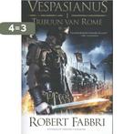 Tribuun van Rome / Vespasianus / 1 9789045216720, Boeken, Verzenden, Gelezen, Robert Fabbri