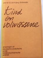 Kind en volwassene 9789023220459, Gelezen, E.C.M. Frijling-Schreuder, Verzenden