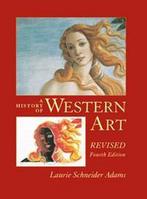 A History Of Western Art 9780073526461, Boeken, Gelezen, Laurie Adams, Laurie Adams, Verzenden