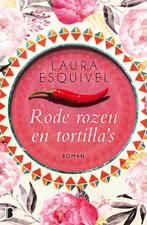 Rode rozen en tortillas 9789022579732, Boeken, Romans, Gelezen, Laura Esquivel, Onbekend, Verzenden