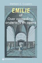 Emilie of Over opvoeding, onderwijs en opera 9789463712293, Gelezen, Stefaan E. Cuypers, Verzenden