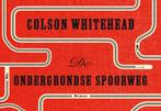 De ondergrondse spoorweg 9789049806286 Colson Whitehead, Boeken, Verzenden, Gelezen, Colson Whitehead