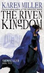 The Riven Kingdom / Godspeaker 9781841496788 Karen Miller, Boeken, Verzenden, Gelezen, Karen Miller