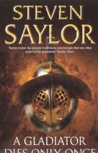 Roma sub rosa: A gladiator dies only once by Steven Saylor, Livres, Livres Autre, Envoi