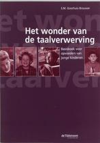 Het wonder van de taalverwerving 9789035218130, Boeken, Verzenden, Gelezen, -Brouwer Goorhuis