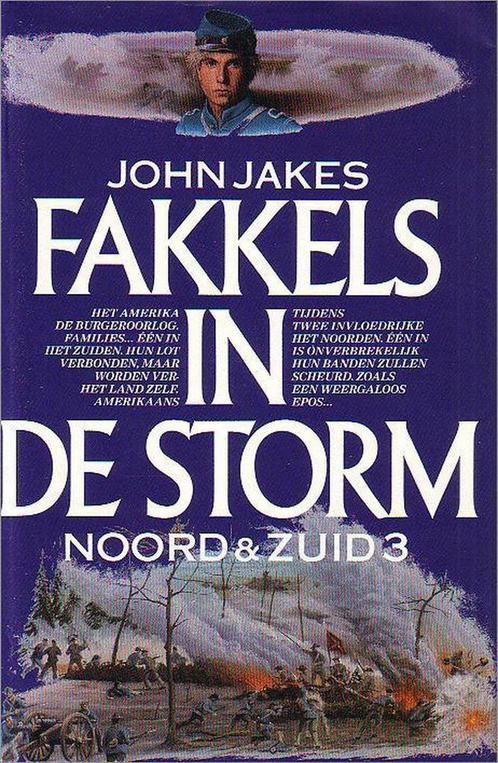 Fakkels in de storm / Noord en Zuid / 3 9789027418708 Jakes, Boeken, Streekboeken en Streekromans, Gelezen, Verzenden