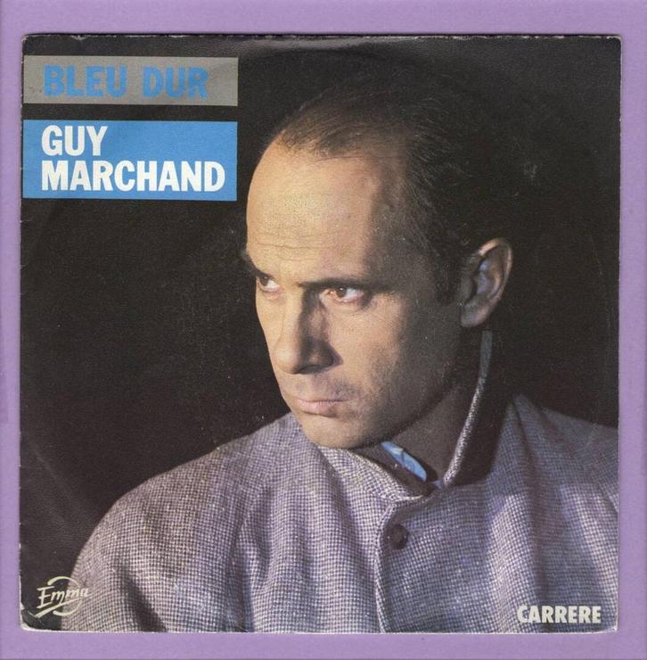 Guy Marchand – Bleu Dur / Encore Une Cigarette De Plus (1-7, CD & DVD, Vinyles Singles, Enlèvement ou Envoi