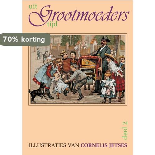 Uit grootmoeders tijd 2 / 2 9789075531121, Boeken, Kinderboeken | Baby's en Peuters, Gelezen, Verzenden