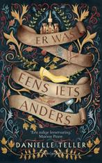 Er was eens iets anders 9789026346460 Danielle Teller, Boeken, Verzenden, Gelezen, Danielle Teller