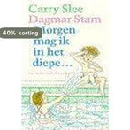 Morgen mag ik in het diepe ... 9789026902383 Carry Slee, Verzenden, Gelezen, Carry Slee