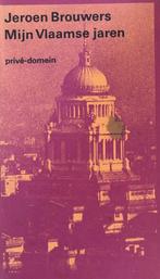 Mijn Vlaamse jaren / Privé-domein / 47 9789029508186, Verzenden, Gelezen, Brouwers