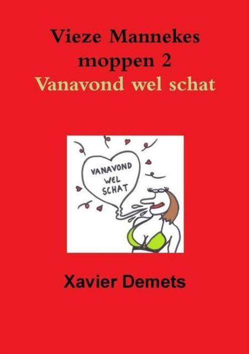 Vieze Mannekes Moppen 2 Vanavond Wel Schat. 9781326212643, Boeken, Overige Boeken, Gelezen, Verzenden