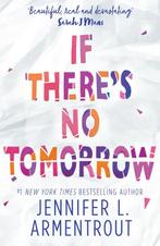 If Theres No Tomorrow 9781848456877 Jennifer L Armentrout, Verzenden, Gelezen, Jennifer L Armentrout